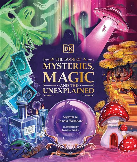 The Book of Mysteries, Magic, and the Unexplained (Mysteries, Magic and ...
