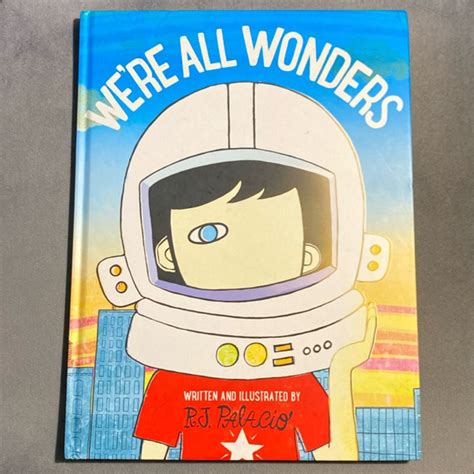 We're All Wonders by R. J. Palacio