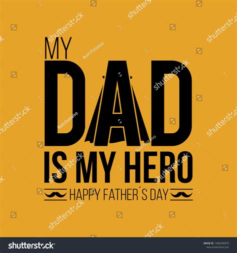 Quotes About My Dad My Hero