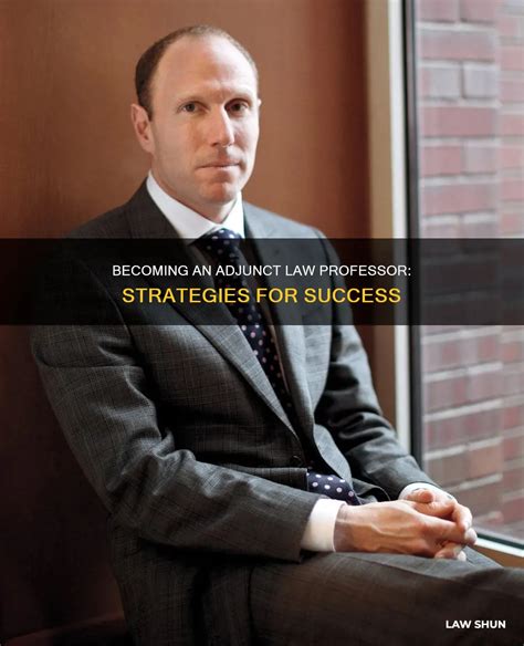 Becoming An Adjunct Law Professor: Strategies For Success | LawShun