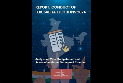 'Vote for Democracy' Report on Conduct of General Election 2024 Raises ...