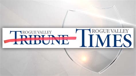 New paper changing to 'Rogue Valley Times' - KOBI-TV NBC5 / KOTI-TV NBC2