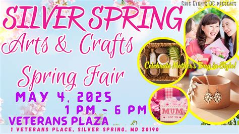 May 4 | Silver Spring Mother's Day Arts & Crafts Spring Fair @ Veterans ...