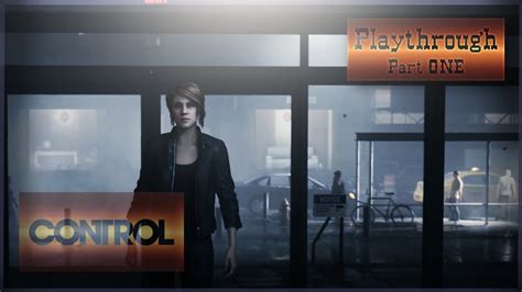 Image result for Control Walkthrough PS4 Part 1