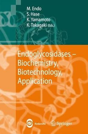 Buy Endoglycosidases: Biochemistry, Biotechnology, Application Book ...