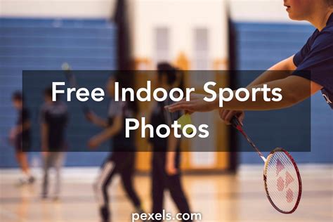 1000+ Great Indoor Sports Photos · Pexels · Free Stock Photos
