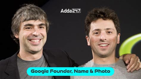 Google Founder, Name and Photo