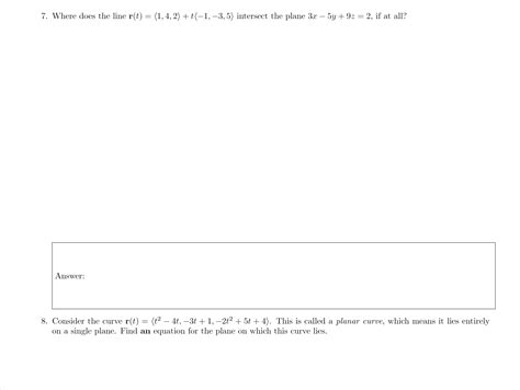 Solved 7. Where does the line r(t)= 1,4,2 +t −1,−3,5 | Chegg.com