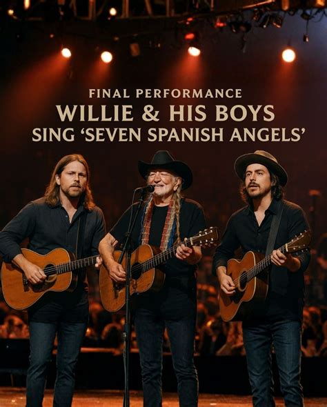 A FAREWELL IN HARMONY: Willie Nelson and His Sons Deliver “Seven ...