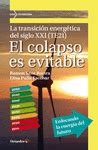 EL COLAPSO ES EVITABLE | LA TRANSICIÓN ENERGÉTICA DEL SIGLO XXI (TE21 ...
