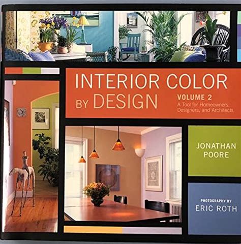 Buy Interior Color By Design: A Tool For Homeowners, Designers,and ...