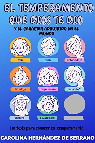 EL TEMPERAMENTO QUE DIOS TE DIO Y EL CARÁCTER ADQUIRIDO POR EL MUNDO ...