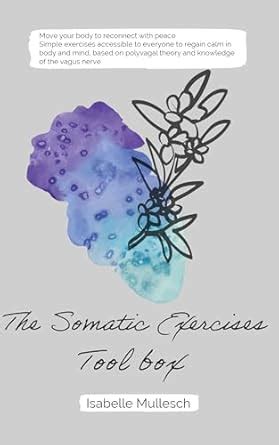 The Somatic Exercises Toolbox eBook : Mullesch, Isabelle: Amazon.in ...