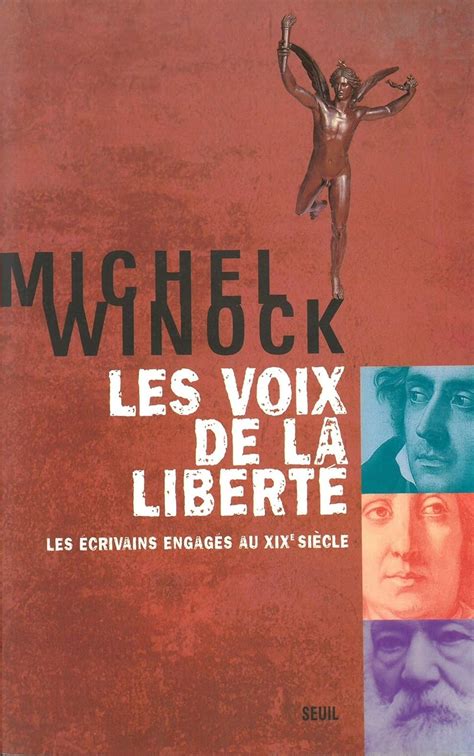 Les voix de la liberté. Les écrivains engagés au XIXe siècle (HISTOIRE ...
