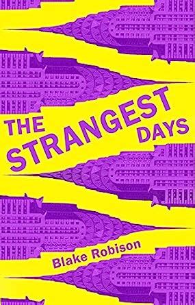 The Strangest Days eBook : Robison, Blake: Amazon.in: Books