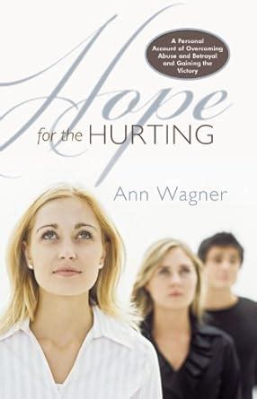 Hope for the Hurting: A Personal Account of Overcoming Abuse and ...