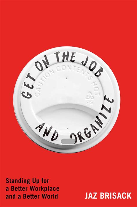 Get on the Job and Organize eBook by Jaz Brisack | Official Publisher ...