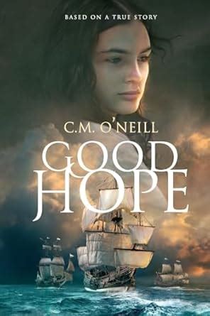 Buy Good Hope: Based on a True Story: 1 (Cape of Storms Trilogy) Book ...