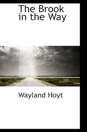 The Brook in the Way : Hoyt, Wayland: Amazon.in: Books