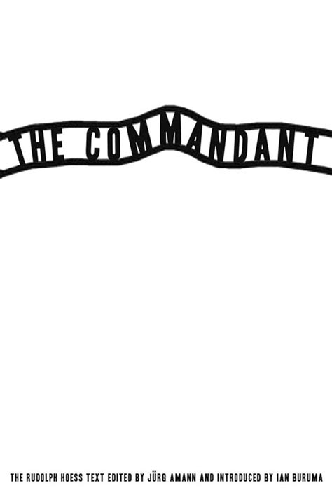 Buy The Commandant: An Account by the First Commanding Officer of ...