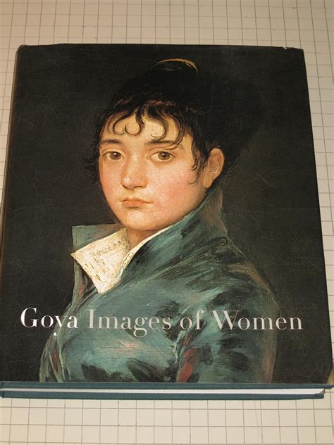 Buy Goya: Images of Women (National Gallery of Art, Washington D.C (YUP ...