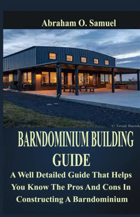 Buy BARNDOMINIUM BUILDING GUIDE: A Well Detailed Guide That Helps You ...