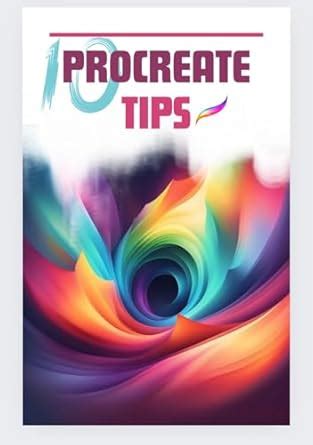 10 procreate tips eBook : Devi, Mahisha : Amazon.in: Kindle Store