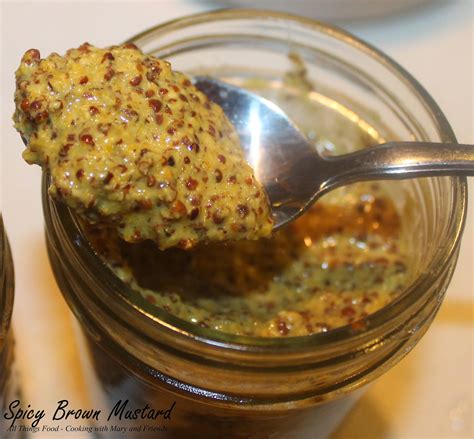 Cooking With Mary and Friends: Spicy Brown Mustard