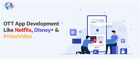 How to build an OTT app like Disney+/Netflix/Prime Video