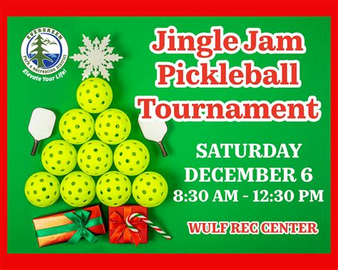 Jingle Jam Pickleball Tournament - Evergreen Park & Recreation District