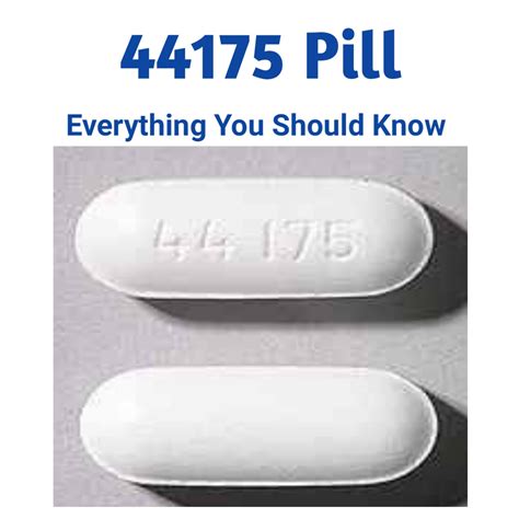 44 175 White Pill: Everything You Should Know - Public Health
