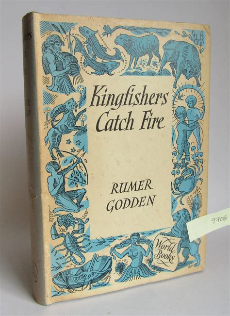 Kingfishers Catch Fire by Rumer Godden: Very Good Hardcover (1955) 1st ...