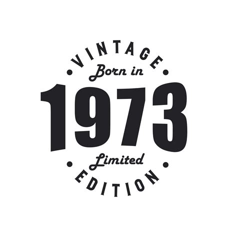 Classic 1973 Aged to Perfection. 1973 Vintage Retro Birthday 9723437 ...