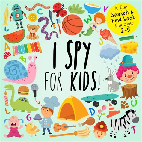 I Spy - For Kids!: A Fun Search and Find Book for Ages 2-5 : Books ...