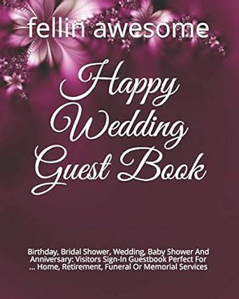 Happy Wedding Guest Book: Birthday, Bridal Shower, Wedding, Baby Shower ...