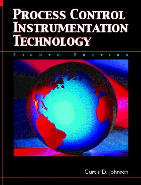 Process Control Instrumentation Technology : Johnson, Curtis: Amazon.in ...