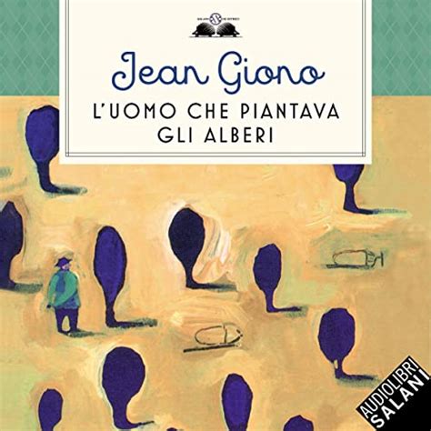 L'uomo che piantava gli alberi by Jean Giono - Audiobook - Audible.in