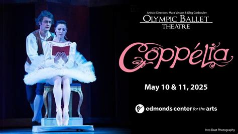 Coppélia - Olympic Ballet Theatre, Edmonds Center for the Arts, 10 May ...
