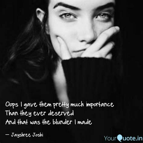 Oops I gave them pretty m... | Quotes & Writings by Jayshree Joshi ...