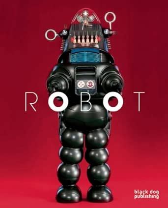 Buy Robot: Artificial Intelligence, Cybernetics and the Machine Book ...