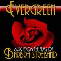 Evergreen: Music From The Films Of Barbra Streisand