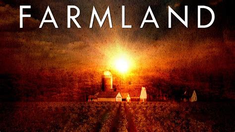 The Farmland Movie