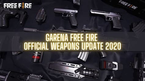 Free Fire Official Weapon Guide 2020: Stats Of All Weapons Players Need ...