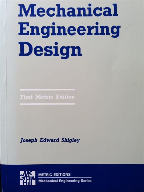 Mechanical Engineering Design: Amazon.co.uk: Shigley, Joseph E ...