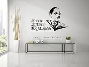 PEACOCKRIDE B. R. Ambedkar I Educate Agitate Organize I Wall Decal ...