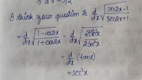 derivative of√sec 2x-1 / sec 2x+1 is - Brainly.in