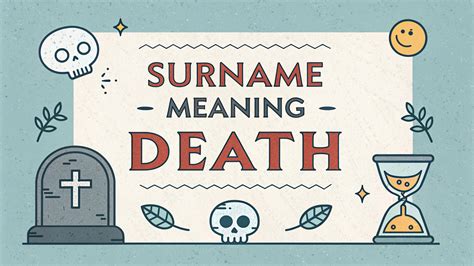 Surname Meaning Death: Unveiling the Power and Mystery of Dark Family ...