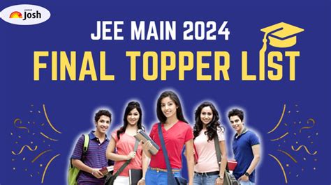 JEE Main 2024 Session 2 Topper List: Check Top AIR Ranks, Marks and ...