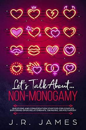 Let's Talk About... Non-Monogamy: Questions and Conversation Starters ...