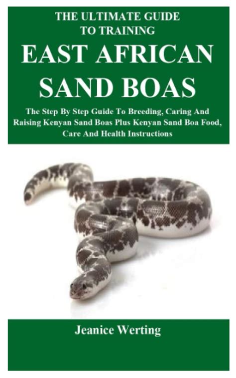 Buy The Ultimate Guide To Training East African Sand Boas: The Step By ...